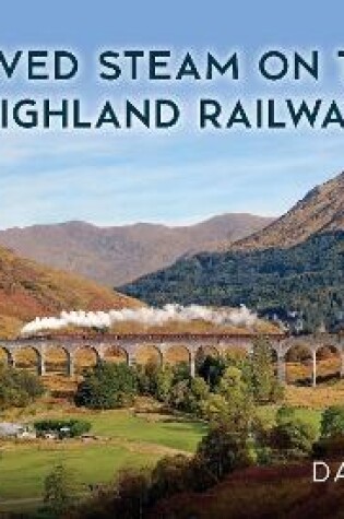 Cover of Preserved Steam on the West Highland Railway