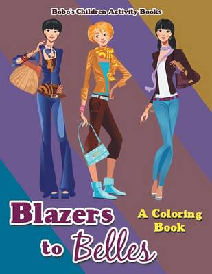 Book cover for Blazers to Belles