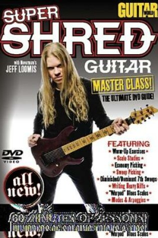 Cover of Super Shred Guitar Masterclass!