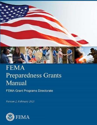 Book cover for FEMA's Preparedness Grants Manual -- Version 2, February 2021
