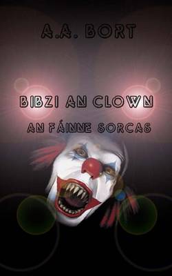 Book cover for Bibzi an Clown an Fainne Sorcas