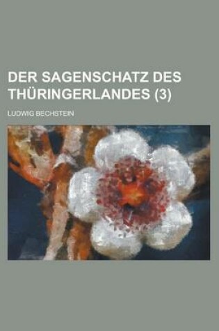 Cover of Der Sagenschatz Des Thuringerlandes (3)