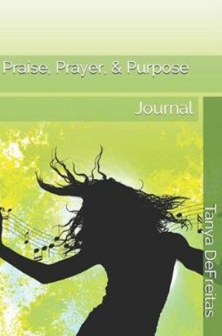 Cover of Praise, Prayer & Purpose Journal