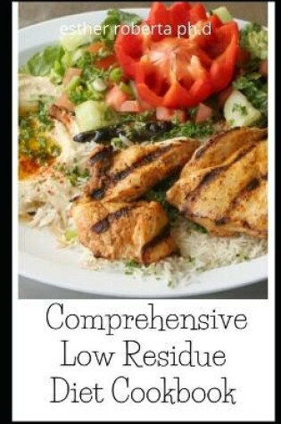 Cover of Comprehensive Low Residue Diet Cookbook