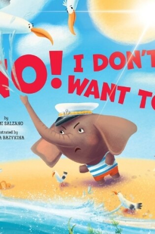 Cover of No! I don't want to! (Clever Storytime)