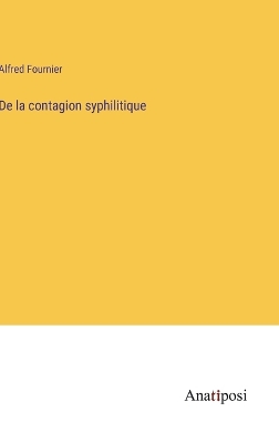 Book cover for De la contagion syphilitique