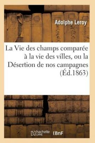 Cover of La Vie Des Champs Comparee A La Vie Des Villes