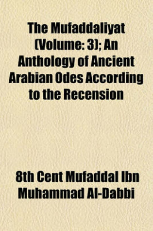 Cover of The Mufaddaliyat (Volume