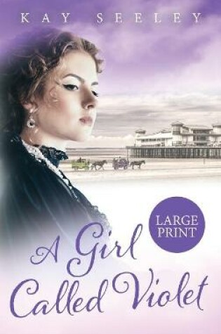 Cover of A Girl Called Violet Large Print Edition