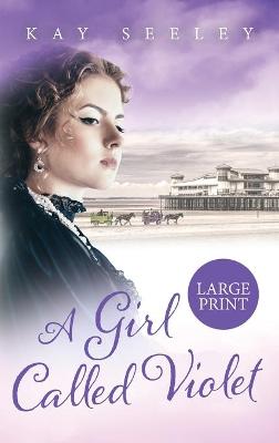 Book cover for A Girl Called Violet Large Print Edition