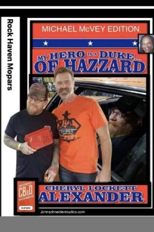 Cover of MY HERO IS A DUKE...OF HAZZARD MICHAEL McVEY EDITION