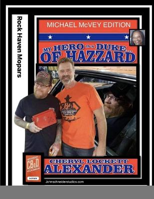 Book cover for MY HERO IS A DUKE...OF HAZZARD MICHAEL McVEY EDITION