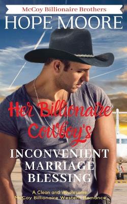 Book cover for Her Billionaire Cowboy's Inconvenient Marriage Blessing