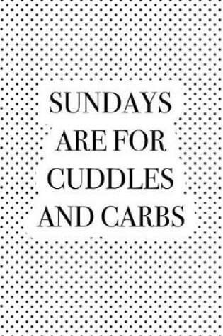 Cover of Sundays Are for Cuddles and Carbs