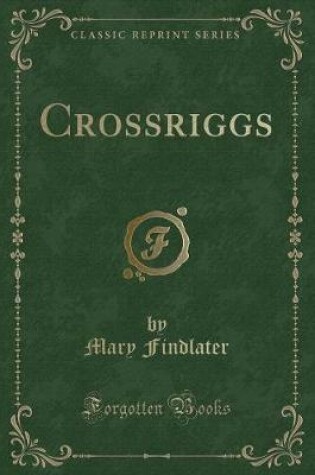 Cover of Crossriggs (Classic Reprint)