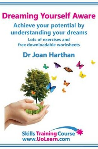 Cover of Dreaming Yourself Aware - Find Dream Meanings and Interpretations to Understand What Your Dream Means - A Dream Book to Become Your Own Dream Interpreter
