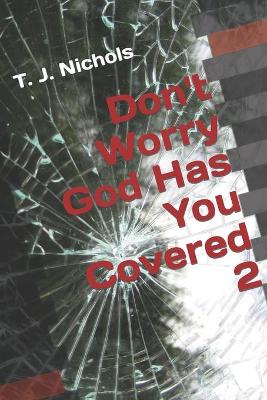 Book cover for Don't Worry God Has You Covered 2