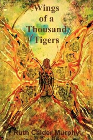 Cover of Wings of a Thousand Tigers