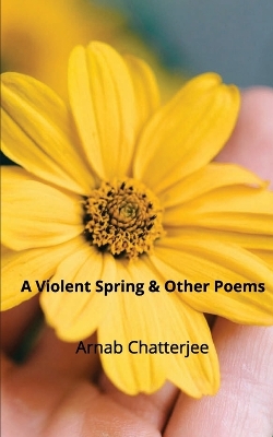 Book cover for A Violent Spring & Other Poems