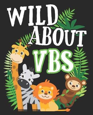 Book cover for Wild About VBS