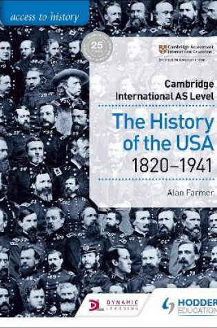 Cover of Access to History for Cambridge International AS Level: The History of the USA 1820-1941