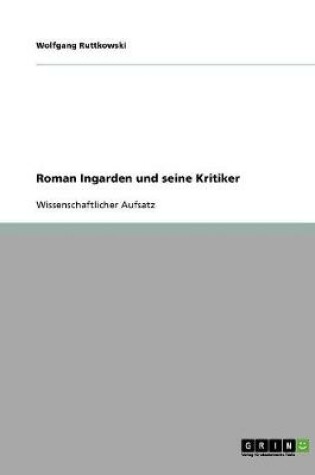 Cover of Roman Ingarden und seine Kritiker