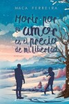 Book cover for Morir por tu amor es el precio de mi libertad (Gemelas I)