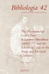 Book cover for The 'Psychomachia' Codex from St. Lawrence (Bruxellensis 10066-77) and the Schools of Liege in the Tenth and Eleventh Centuries