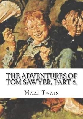 Book cover for The Adventures of Tom Sawyer, Part 8.