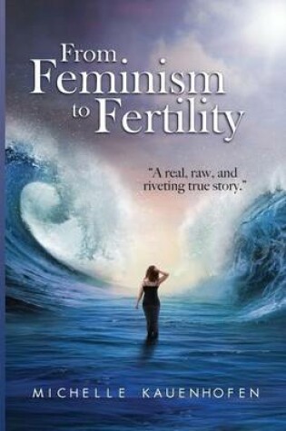 Cover of From Feminism to Fertility