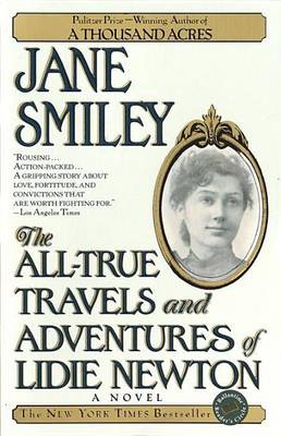 Book cover for All-True Travels and Adventures of Lidie Newton, The: A Novel