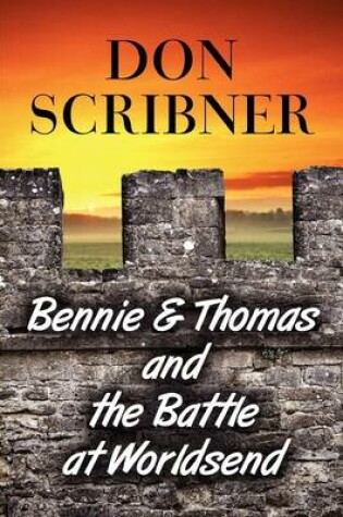 Cover of Bennie & Thomas and the Battle at Worldsend