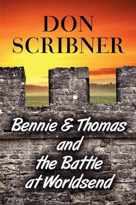 Book cover for Bennie & Thomas and the Battle at Worldsend