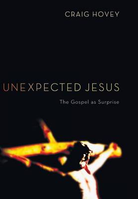 Book cover for Unexpected Jesus