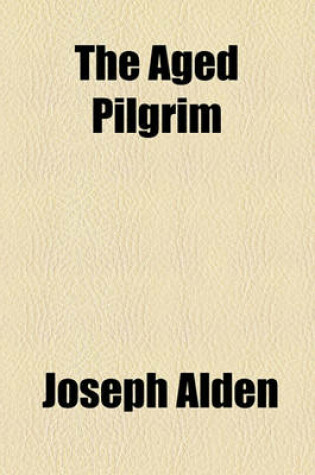 Cover of The Aged Pilgrim