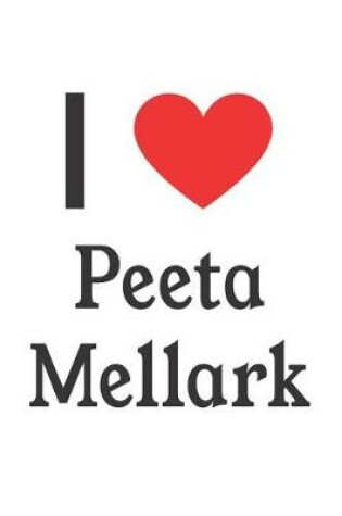 Cover of I Love Peeta Mellark