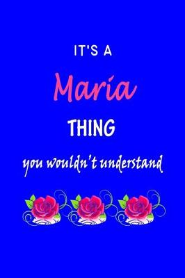 Book cover for It's A Maria Thing You Wouldn't Understand