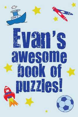 Book cover for Evan's Awesome Book Of Puzzles!