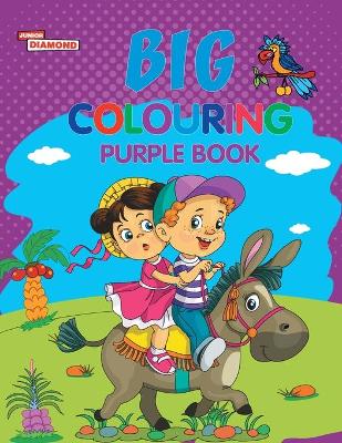 Book cover for Big Colouring Purple Book for 5 to 9 years Old Kids Fun Activity and Colouring Book for Children