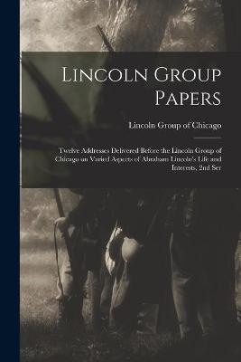 Cover of Lincoln Group Papers