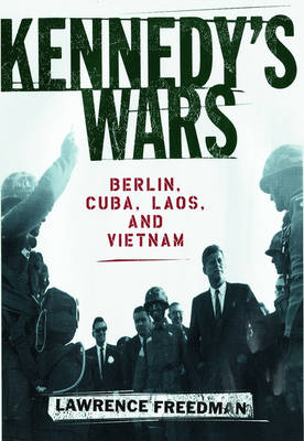Book cover for Kennedy's Wars