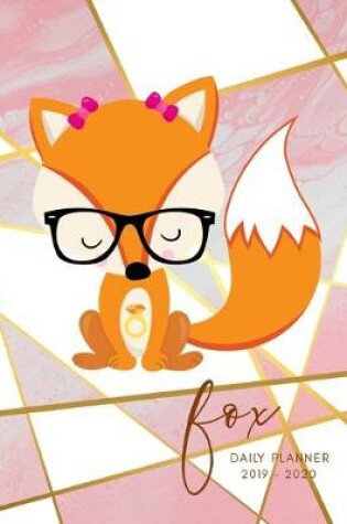 Cover of Planner July 2019- June 2020 Cunning Fox Monthly Weekly Daily Calendar