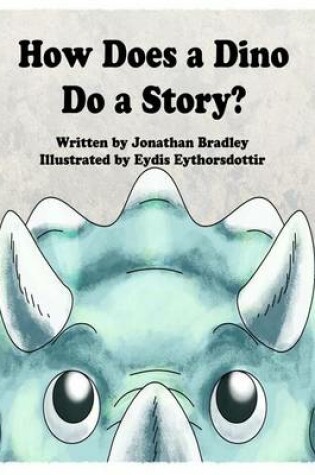 Cover of How Does a Dino Do a Story