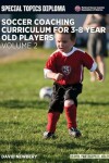 Book cover for Soccer Coaching Curriculum for 3-8 Year Old Players - Volume 2