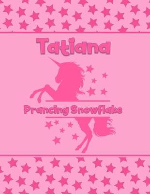 Book cover for Tatiana Prancing Snowflake