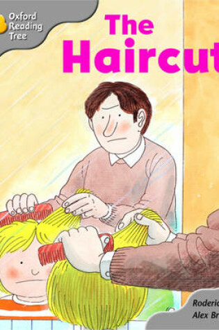 Cover of Oxford Reading Tree: Stage 1: Kipper Storybooks: the Haircut
