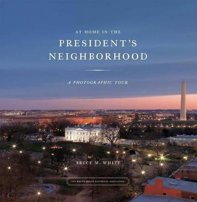 Book cover for At Home in the President's Neighborhood