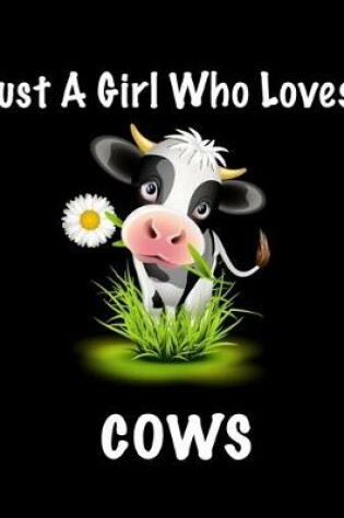 Cover of just a girl who loves cows hoodie