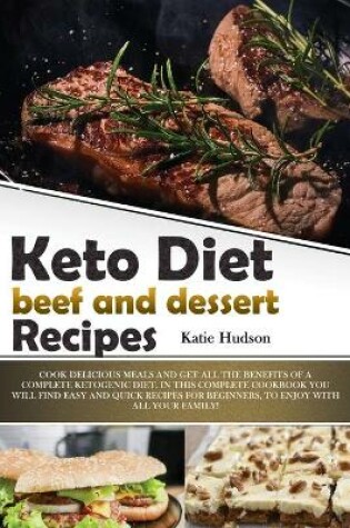 Cover of Keto Diet Beef and Dessert Recipes