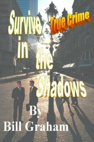 Cover of Survive in the Shadows